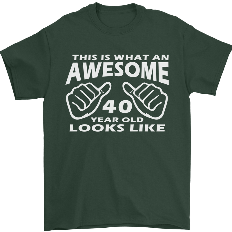 40th Birthday 40 Year Old This Is What Mens T-Shirt 100% Cotton Forest Green