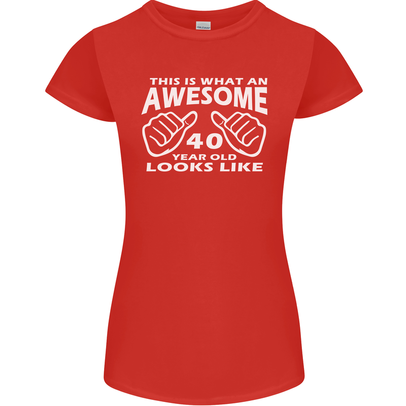 40th Birthday 40 Year Old This Is What Womens Petite Cut T-Shirt Red