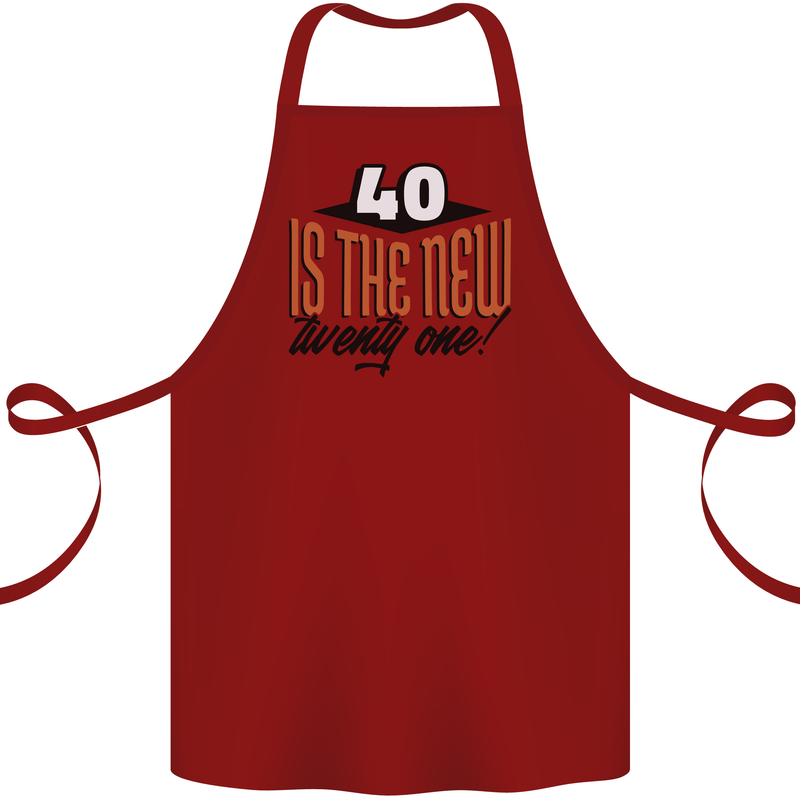 40th Birthday 40 is the New 21 Funny Cotton Apron 100% Organic Maroon