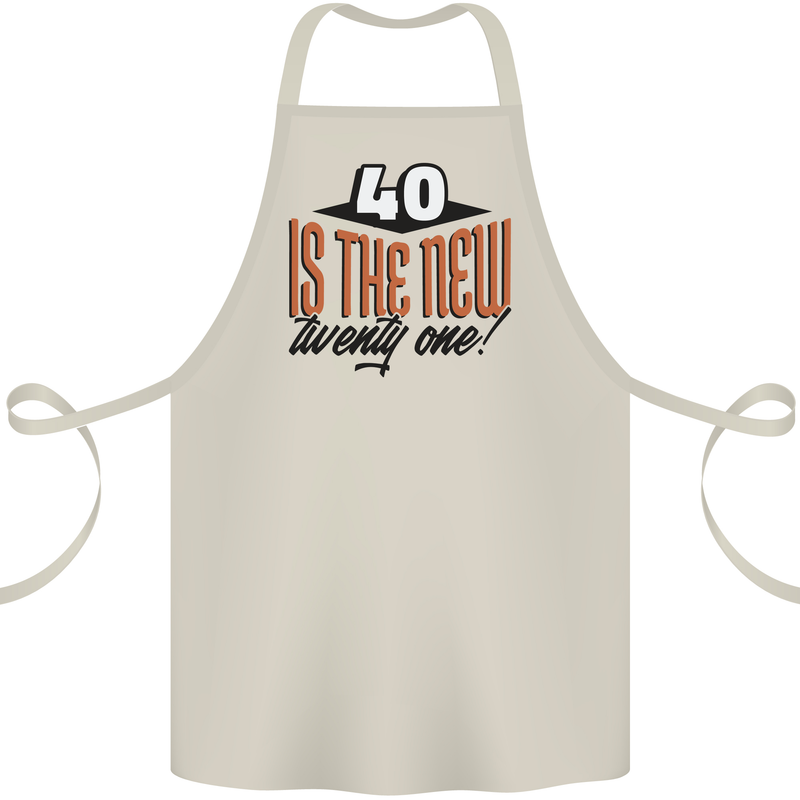 40th Birthday 40 is the New 21 Funny Cotton Apron 100% Organic Natural