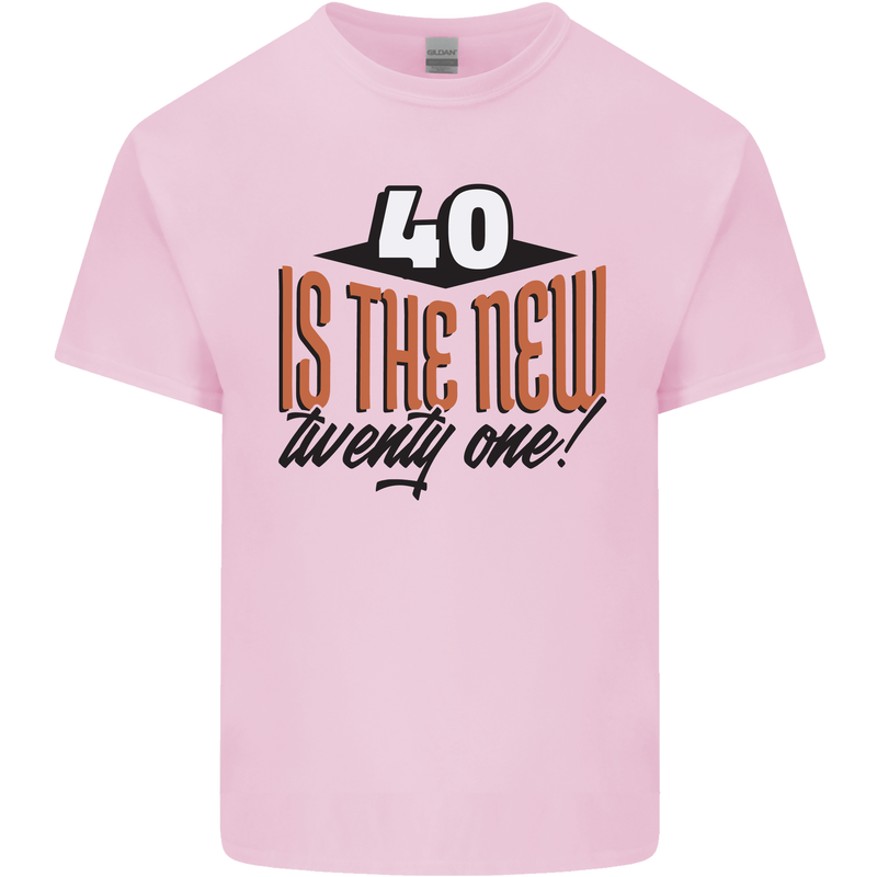 40th Birthday 40 is the New 21 Funny Kids T-Shirt Childrens Light Pink