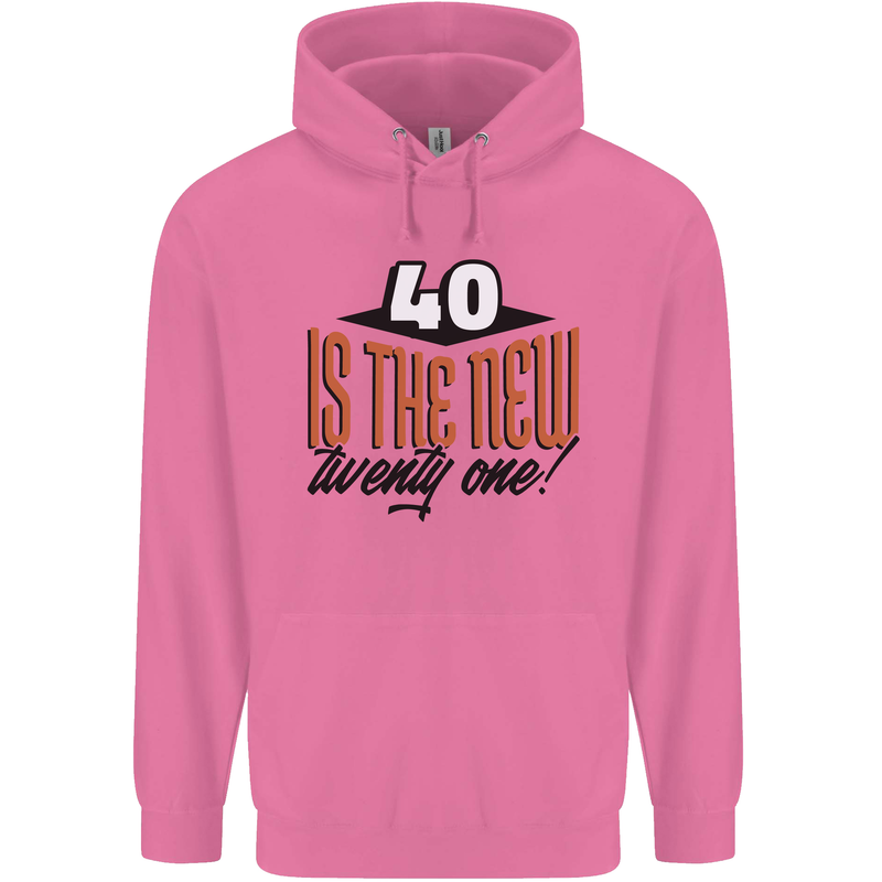 40th Birthday 40 is the New 21 Funny Mens 80% Cotton Hoodie Azelea
