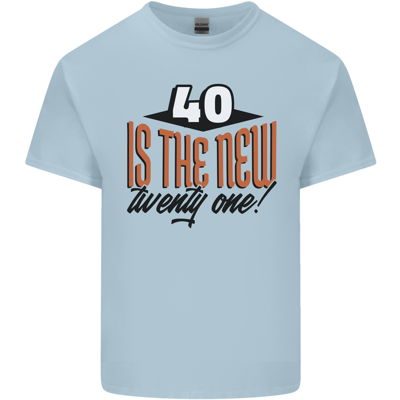 40th Birthday 40 is the New 21 Funny Mens Cotton T-Shirt Tee Top Light Blue