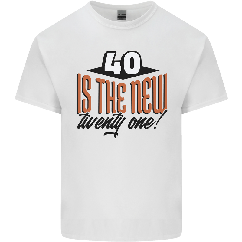 40th Birthday 40 is the New 21 Funny Mens Cotton T-Shirt Tee Top White