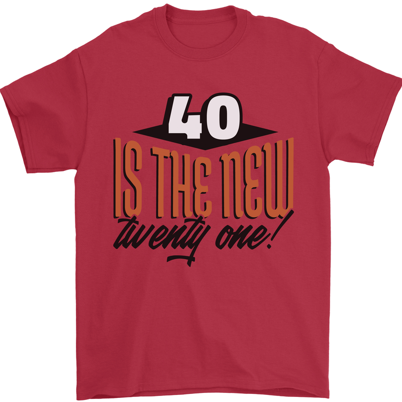 40th Birthday 40 is the New 21 Funny Mens T-Shirt 100% Cotton Red