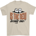 40th Birthday 40 is the New 21 Funny Mens T-Shirt 100% Cotton Sand