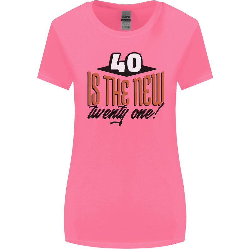 40th Birthday 40 is the New 21 Funny Womens Wider Cut T-Shirt Azalea