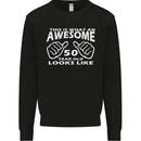 50th Birthday 50 Year Old This Is What Mens Sweatshirt Jumper Black