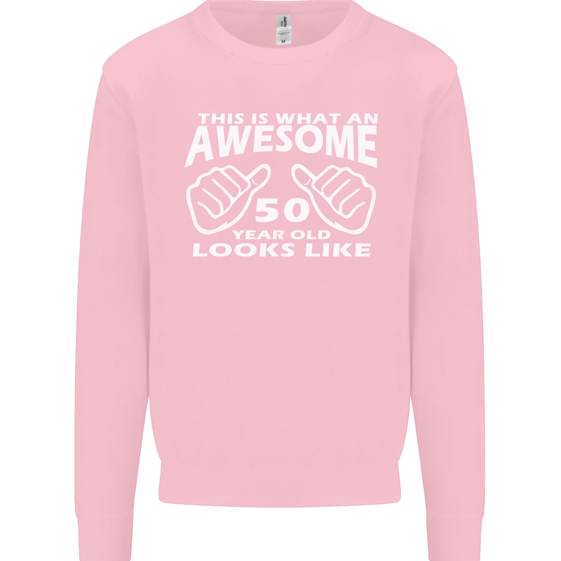 50th Birthday 50 Year Old This Is What Mens Sweatshirt Jumper Light Pink