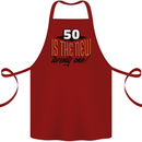 50th Birthday 50 is the New 21 Funny Cotton Apron 100% Organic Maroon