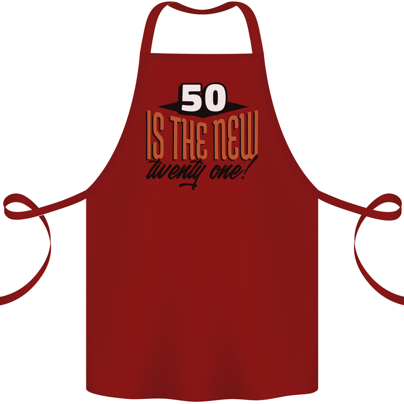 50th Birthday 50 is the New 21 Funny Cotton Apron 100% Organic Maroon