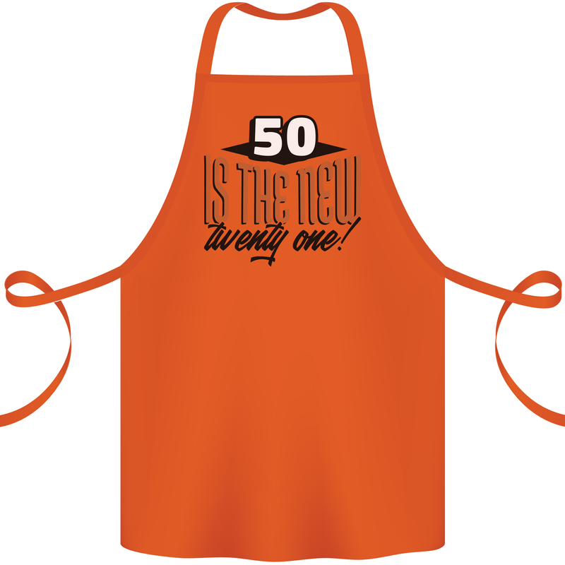 50th Birthday 50 is the New 21 Funny Cotton Apron 100% Organic Orange