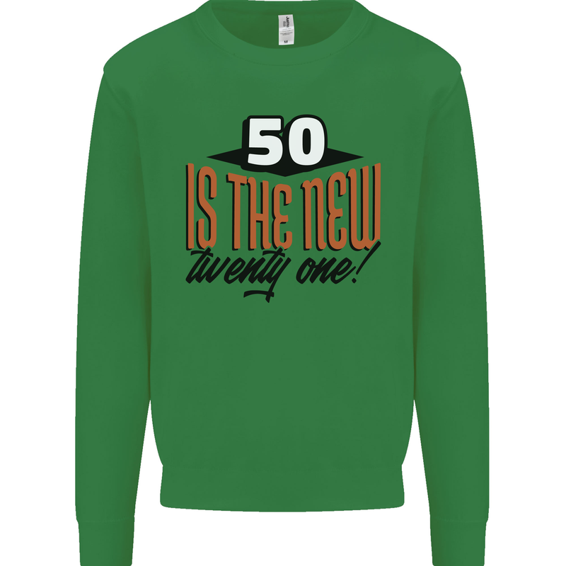50th Birthday 50 is the New 21 Funny Kids Sweatshirt Jumper Irish Green