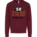 50th Birthday 50 is the New 21 Funny Kids Sweatshirt Jumper Maroon