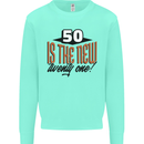 50th Birthday 50 is the New 21 Funny Kids Sweatshirt Jumper Peppermint