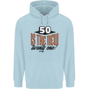 50th Birthday 50 is the New 21 Funny Mens 80% Cotton Hoodie Light Blue