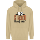 50th Birthday 50 is the New 21 Funny Mens 80% Cotton Hoodie Sand