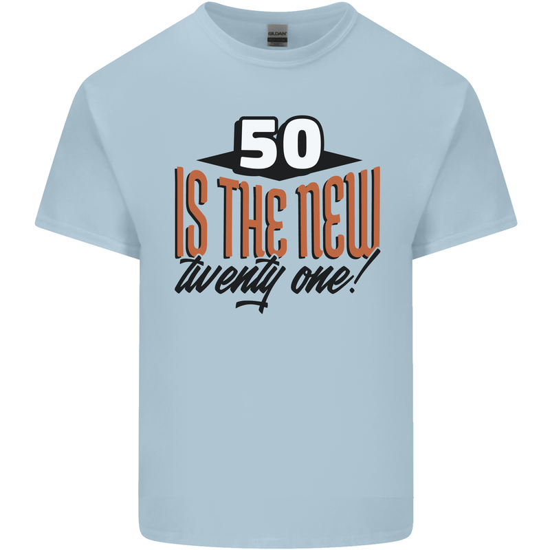 50th Birthday 50 is the New 21 Funny Mens Cotton T-Shirt Tee Top Light Blue
