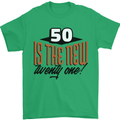 50th Birthday 50 is the New 21 Funny Mens T-Shirt 100% Cotton Irish Green