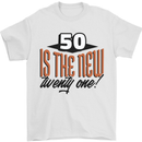50th Birthday 50 is the New 21 Funny Mens T-Shirt 100% Cotton White