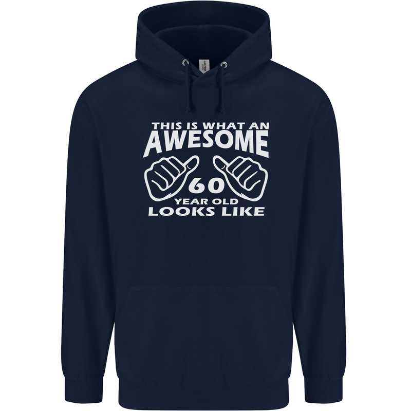 60th Birthday 60 Year Old This Is What Mens 80% Cotton Hoodie Navy Blue
