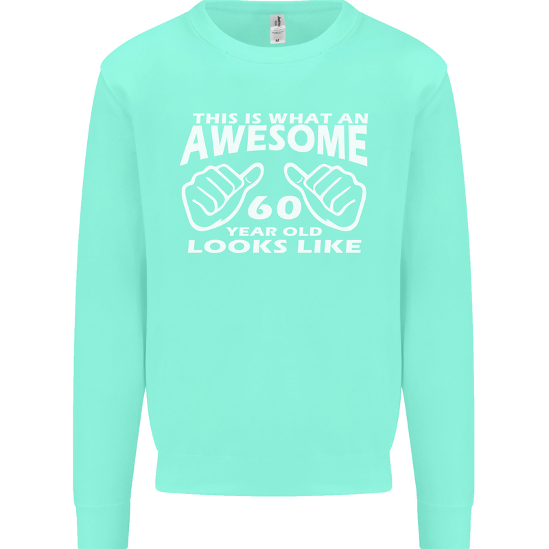 60th Birthday 60 Year Old This Is What Mens Sweatshirt Jumper Peppermint