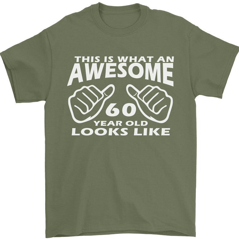 60th Birthday 60 Year Old This Is What Mens T-Shirt 100% Cotton Military Green