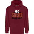 60th Birthday 60 is the New 21 Funny Mens 80% Cotton Hoodie Maroon