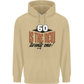 60th Birthday 60 is the New 21 Funny Mens 80% Cotton Hoodie Sand