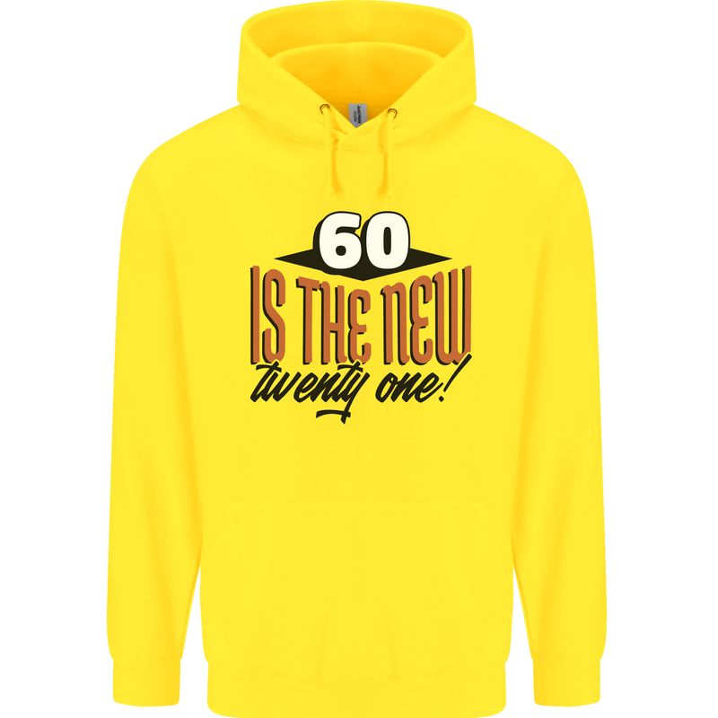 60th Birthday 60 is the New 21 Funny Mens 80% Cotton Hoodie Yellow