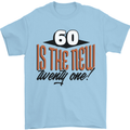 60th Birthday 60 is the New 21 Funny Mens T-Shirt 100% Cotton Light Blue
