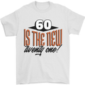 60th Birthday 60 is the New 21 Funny Mens T-Shirt 100% Cotton White