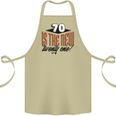 70th Birthday 70 is the New 21 Funny Cotton Apron 100% Organic Khaki