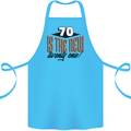 70th Birthday 70 is the New 21 Funny Cotton Apron 100% Organic Turquoise