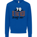 70th Birthday 70 is the New 21 Funny Kids Sweatshirt Jumper Royal Blue