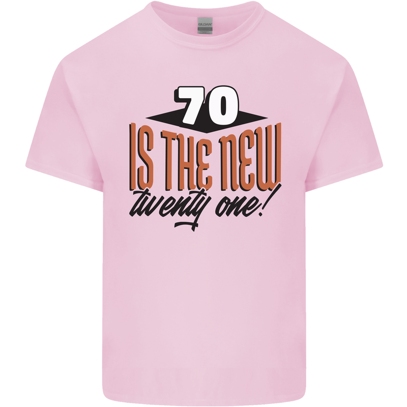 70th Birthday 70 is the New 21 Funny Kids T-Shirt Childrens Light Pink
