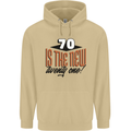 70th Birthday 70 is the New 21 Funny Mens 80% Cotton Hoodie Sand