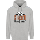 70th Birthday 70 is the New 21 Funny Mens 80% Cotton Hoodie Sports Grey