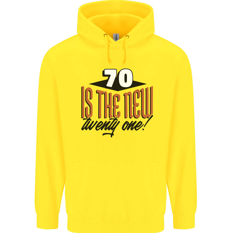 70th Birthday 70 is the New 21 Funny Mens 80% Cotton Hoodie Yellow