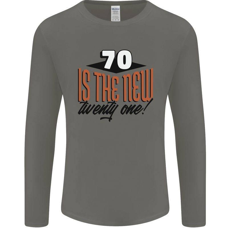 70th Birthday 70 is the New 21 Funny Mens Long Sleeve T-Shirt Charcoal