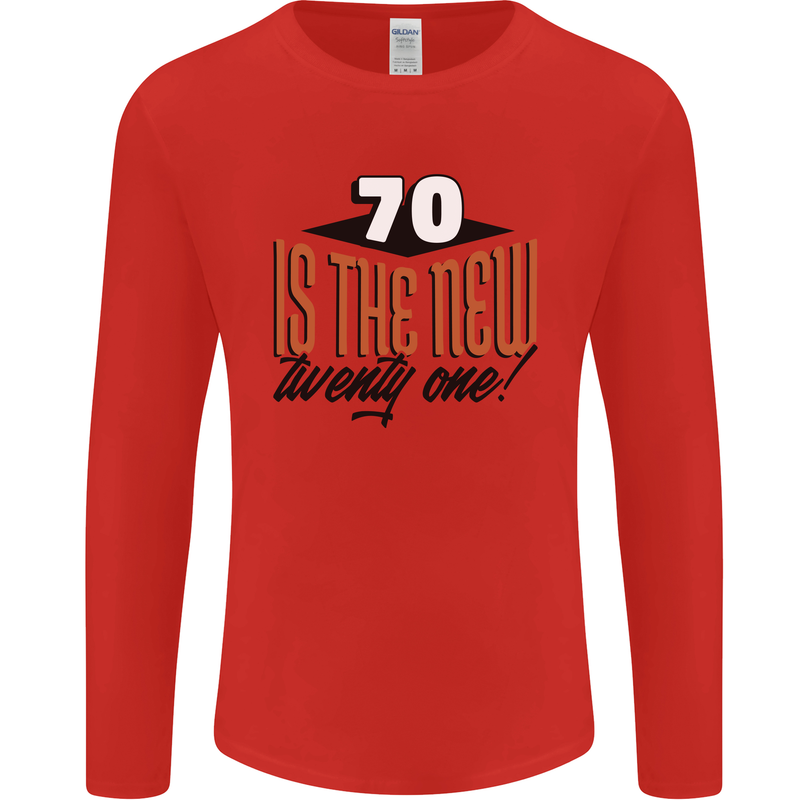 70th Birthday 70 is the New 21 Funny Mens Long Sleeve T-Shirt Red