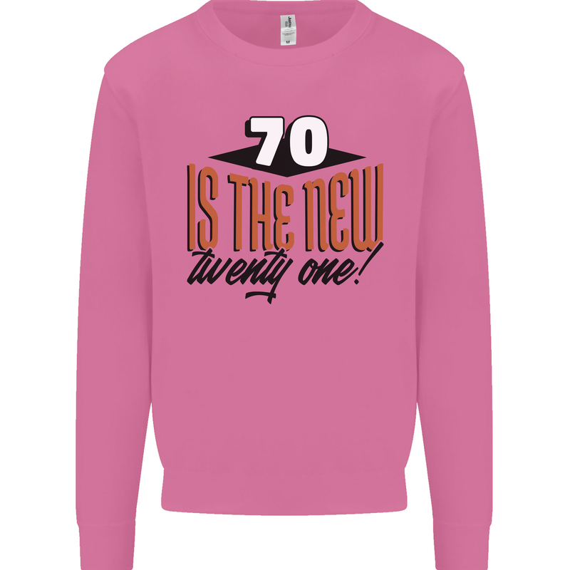 70th Birthday 70 is the New 21 Funny Mens Sweatshirt Jumper Azalea