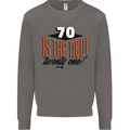 70th Birthday 70 is the New 21 Funny Mens Sweatshirt Jumper Charcoal