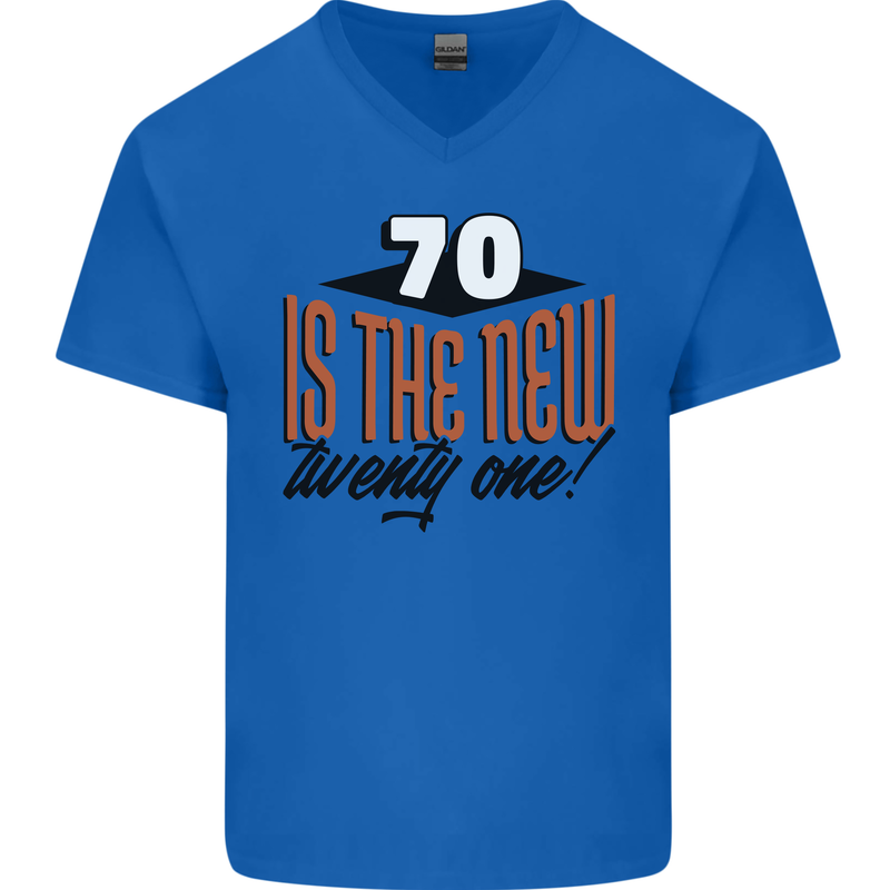 70th Birthday 70 is the New 21 Funny Mens V-Neck Cotton T-Shirt Royal Blue