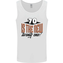 70th Birthday 70 is the New 21 Funny Mens Vest Tank Top White