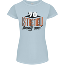 70th Birthday 70 is the New 21 Funny Womens Petite Cut T-Shirt Light Blue