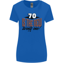 70th Birthday 70 is the New 21 Funny Womens Wider Cut T-Shirt Royal Blue