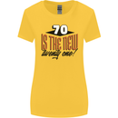 70th Birthday 70 is the New 21 Funny Womens Wider Cut T-Shirt Yellow