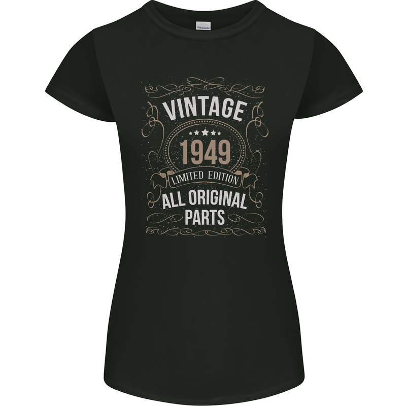 74th Birthday Limited Edition 1949 Womens Petite Cut T-Shirt Black