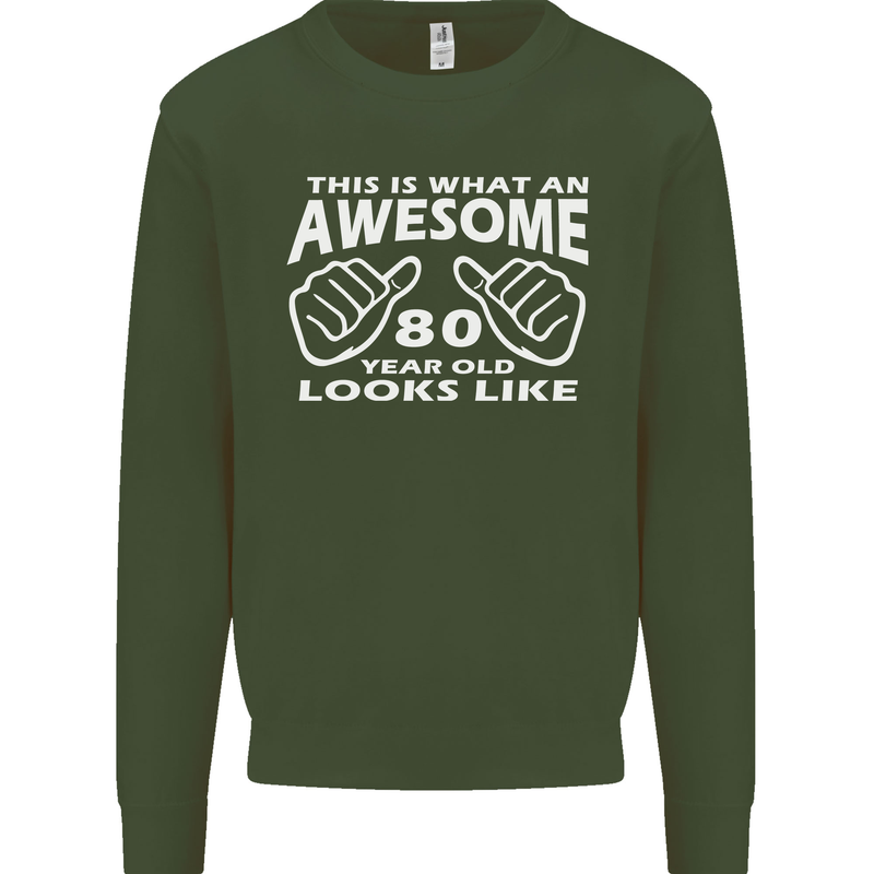80th Birthday 80 Year Old This Is What Mens Sweatshirt Jumper Forest Green